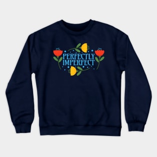 Perfectly Imperfect Crewneck Sweatshirt